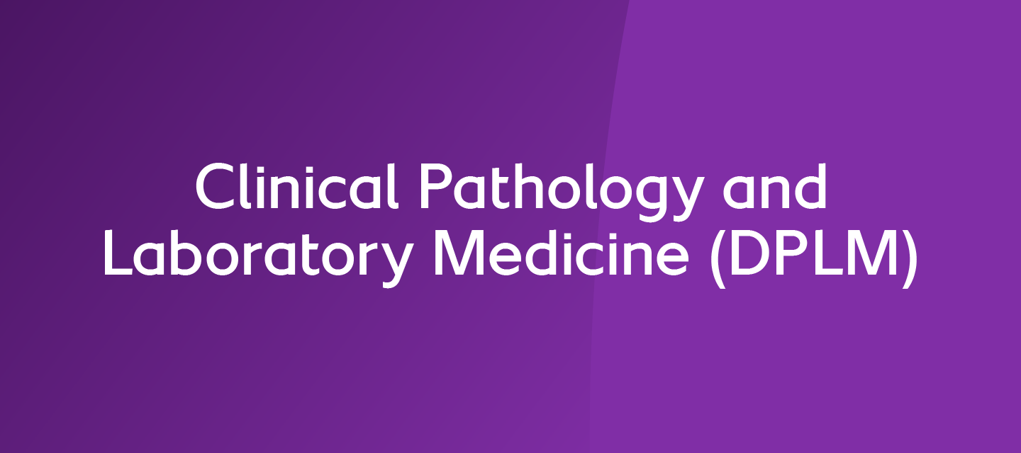 Clinical Pathology and Laboratory Medicine DPLM01